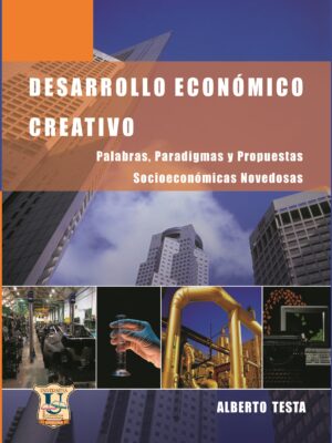 Desarrollo Económico Creativo. Alberto Testa