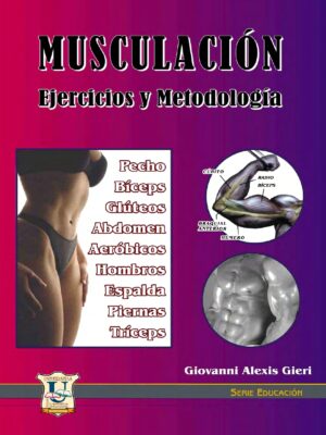 Musculación, ejercicio y metodología. G. A.Gieri