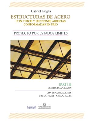 Estructuras De Acero 2 tomos. Gabriel Troglia