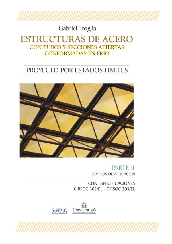 Estructuras De Acero 2 tomos. Gabriel Troglia