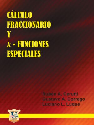 Calculo fracionarios y K - Funciones Especiales. Cerutti - D