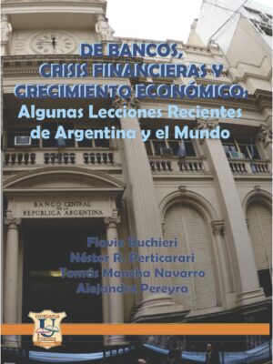 De bancos, crisis financiera, crecimiento económico. Buchier
