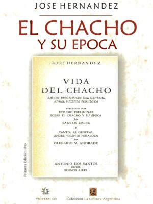 El Chacho y su epoca. José Hernandez