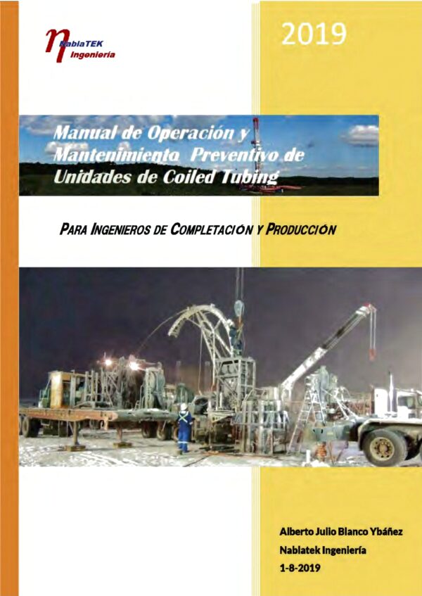 Manual de Operación y Mantenimiento Preventivo de Unidades de Coiled Tubing - A. Blanco Ybañez