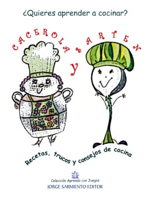Sarten y cacerola. Cocina para niños - Morgana Turqui