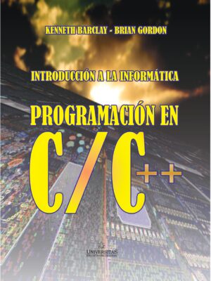 Introducción a la Informática. Programación en C++. Barclay-Gordon